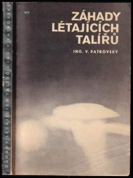 Věnceslav Patrovský: Záhady létajících talířů