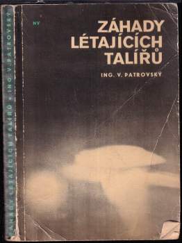 Věnceslav Patrovský: Záhady létajících talířů