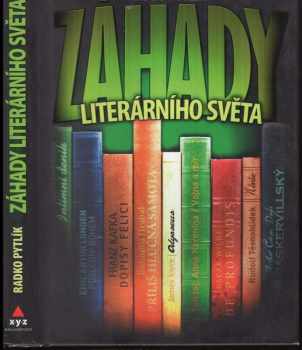 Radko Pytlík: Záhady literárního světa : psychologické a detektivní příběhy