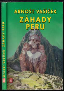 Arnošt Vašíček: Záhady Peru
