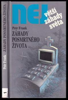 Petr Frank: Záhady posmrtného života