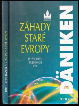 Erich von Däniken: Záhady staré Evropy