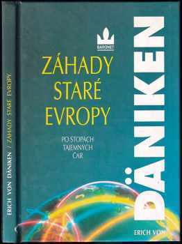 Záhady staré Evropy : po stopách tajemných čar