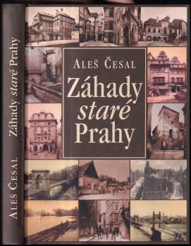 Aleš Česal: Záhady staré Prahy