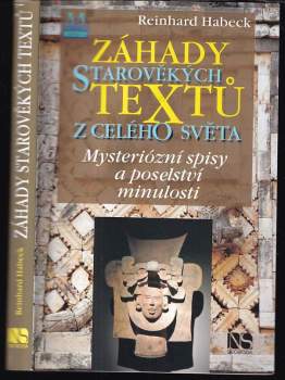 Reinhard Habeck: Záhady starověkých textů z celého světa