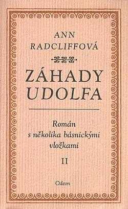 Záhady Udolfa : [Díl] I - román s několika básnickými vložkami - Ann Ward Radcliffe (1978, Odeon) - ID: 2121835