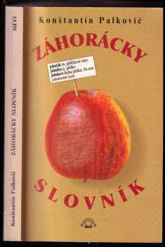 Konštantín Palkovič: Záhorácky slovník