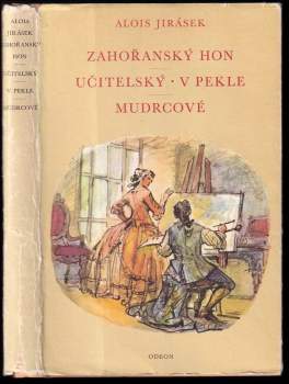 Zahořanský hon ; Učitelský ; V Pekle ; Mudrcové
