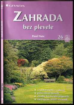 Pavel Vanc: Zahrada bez plevele