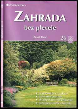 Zahrada bez plevele - Pavel Vanc (2001, Grada) - ID: 687665