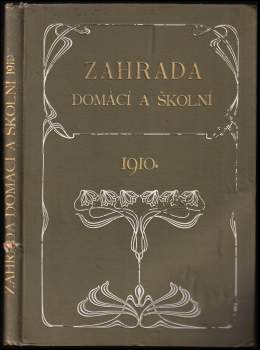 Karel Kudrna: Zahrada domácí a školní, ročník IV., čísla 1. - 12.