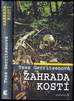 Tess Gerritsen: Zahrada kostí