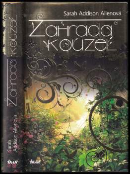 Sarah Addison Allen: Zahrada kouzel