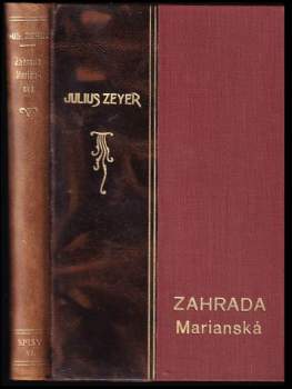 Julius Zeyer: Zahrada Marianská