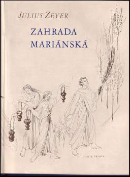 Julius Zeyer: Zahrada Mariánská