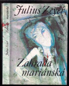Julius Zeyer: Zahrada mariánská