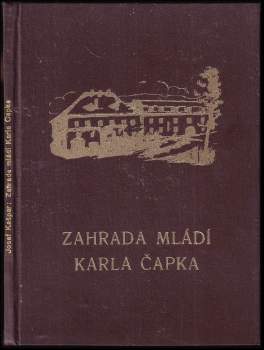 Zahrada mládí Karla Čapka