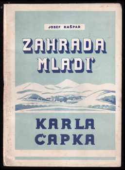Zahrada mládí Karla Čapka