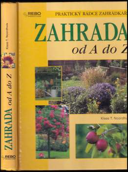 Klaas T Noordhuis: Zahrada od A do Z