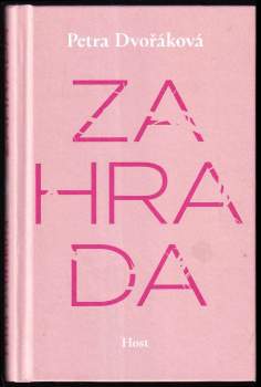 Petra Dvořáková: Zahrada