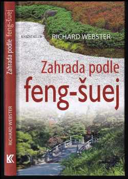 Richard Webster: Zahrada podle feng-šuej