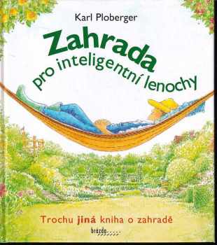 Karl Ploberger: Zahrada pro inteligentní lenochy