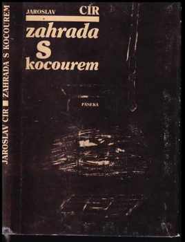 Jaroslav Cír: Zahrada s kocourem