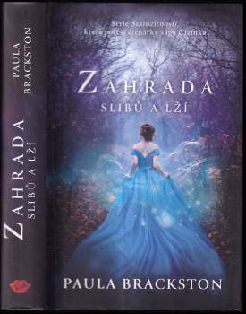 Paula Brackston: Zahrada slibů a lží