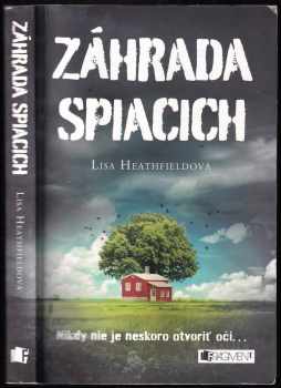 Lisa Heathfield: Záhrada spiacich