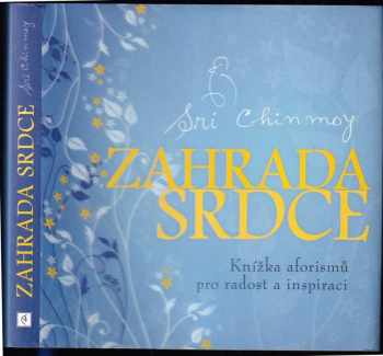 Sri Chinmoy: Zahrada srdce