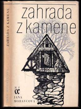 Jana Moravcová: Zahrada z kamene