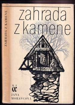 Jana Moravcová: Zahrada z kamene