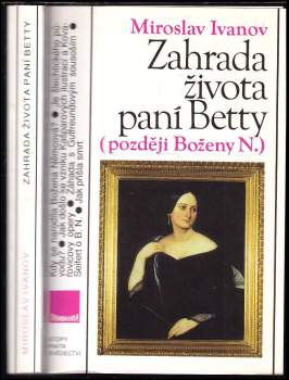 Miroslav Ivanov: Zahrada života paní Betty (později Boženy N.)