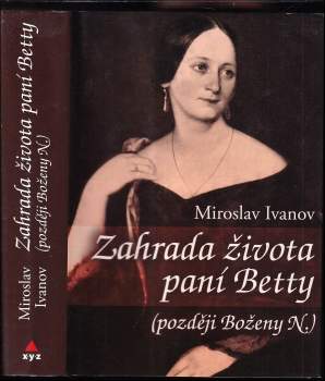 Zahrada života paní Betty (později Boženy N.)