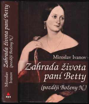 Zahrada života paní Betty (později Boženy N.)