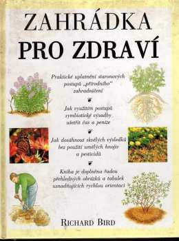 Zahrádka pro zdraví - Richard Bird (1999, Svojtka & Co) - ID: 769896