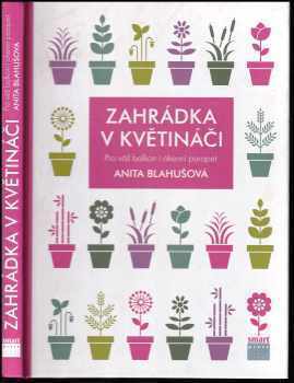 Anita Blahušová: Zahrádka v květináči