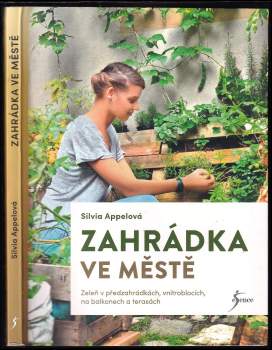 Silvia Appel: Zahrádka ve městě