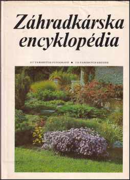 Záhradkárska encyklopédia - Čestmír Böhm (1988, Príroda) - ID: 267434