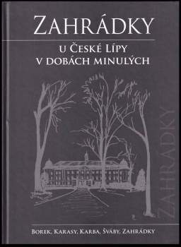 Bohumil Daniel: Zahrádky u České Lípy v dobách minulých