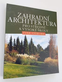 Ivar Otruba: Zahradní architektura