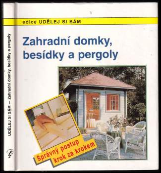Zahradní domky, besídky a pergoly