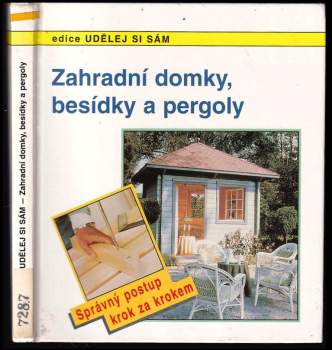 Erwin Huber: Zahradní domky, besídky a pergoly