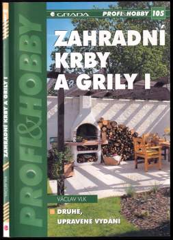 Václav Vlk: Zahradní krby a grily I