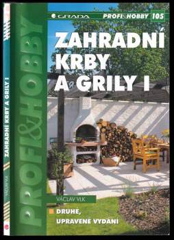 Václav Vlk: Zahradní krby a grily I