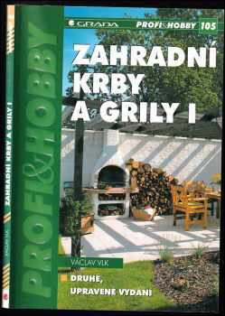 Václav Vlk: Zahradní krby a grily I