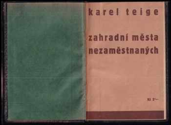 Karel Teige: Zahradní města nezaměstnaných