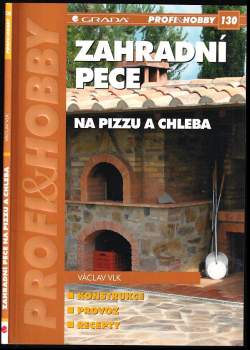 Václav Vlk: Zahradní pece na pizzu a chleba