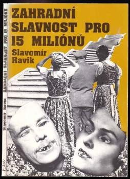 Zahradní slavnost pro patnáct miliónů aneb Jak vyhovět Murphyho zákonům