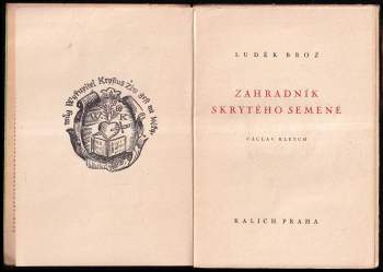 Luděk Brož: Zahradník skrytého semene